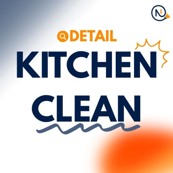 Kitchen clean detail service advertisement.