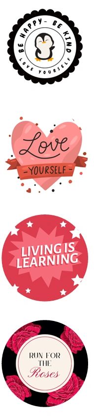 Inspirational Buttons/Pins for Self Love, Living and Learning, 4 Pack