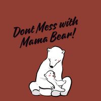 Let it Mellow Mama Bear Hug Buttons 4pk - Image 5