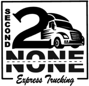 Second 2 None Express Trucking