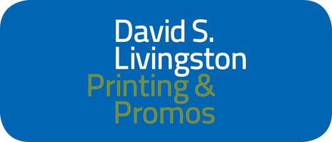 David S. Livingston 
Printing & Promos