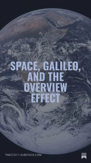 Space, galileo, and the overview effect