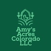 Amy's Acres Colorado LLC