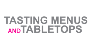 Tasting Menus and Tabletops