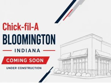 Announcement of a new Chick-fil-A opening soon in Bloomington, Indiana.