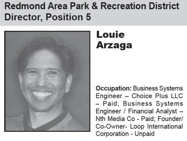 Deschutes County Voters' Pamphlet. Louie Arzaga, Redmond Area Park & Recreation District Director, P