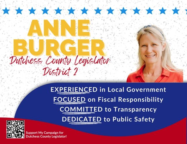 Anne Burger campaign poster highlighting her experience and dedication as Dutchess County Legislator District 2.