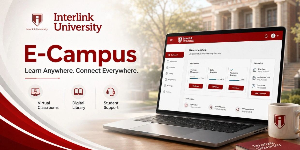 Interlink University promotes E-Campus with virtual classrooms and digital library access.
