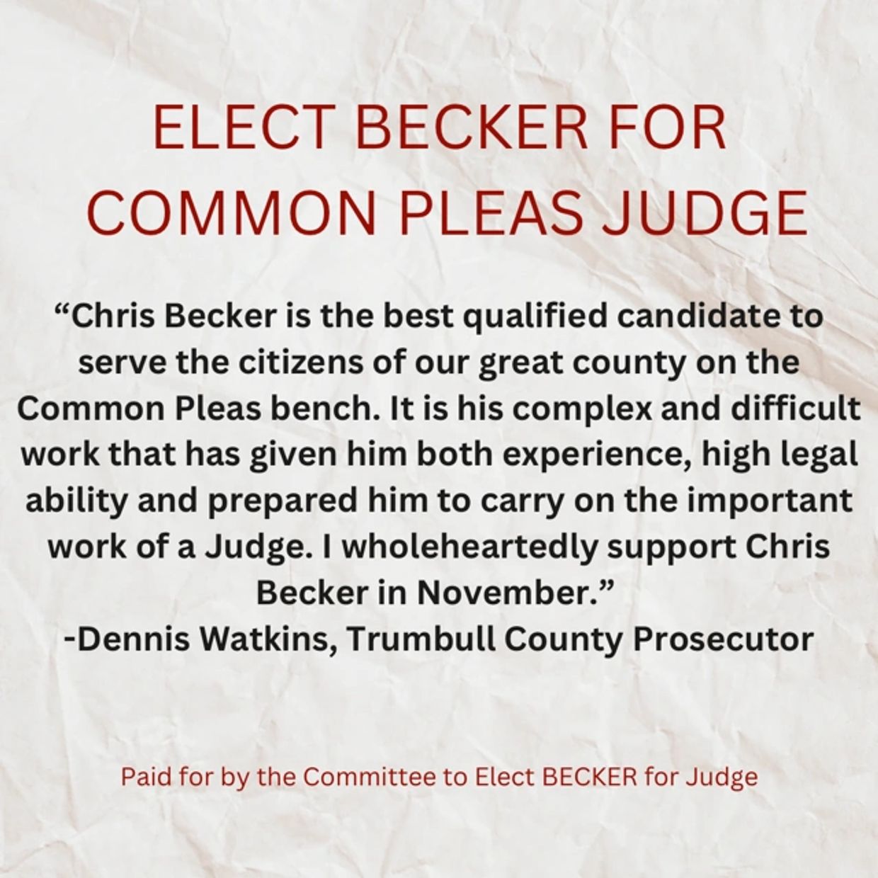 Elect Becker for Common Pleas Judge with strong legal experience and support from Trumbull County Prosecutor.