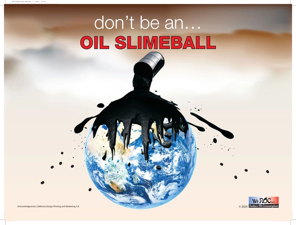 Earth covered in black oil with text warning against being an "oil slimeball."