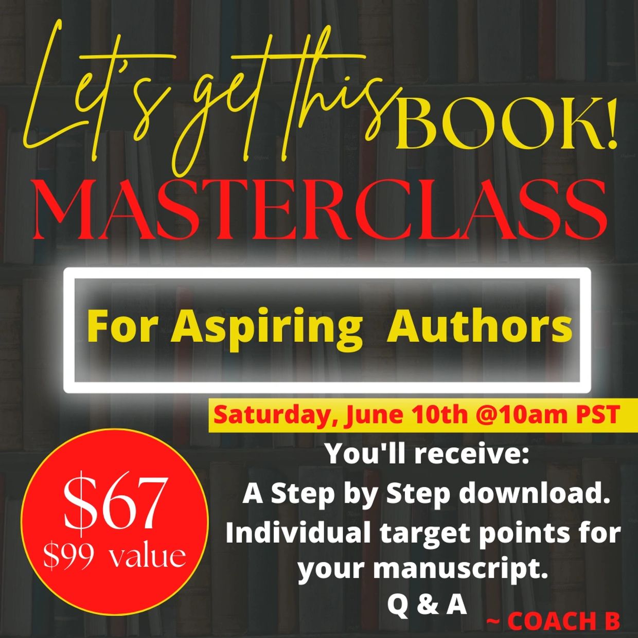 Masterclass for aspiring authors on June 10th at 10am PST, $67.