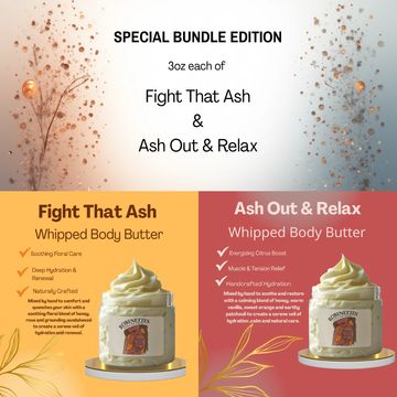 Special Bundle Edition: 
Fight That Ash and Ash Out & Relax.