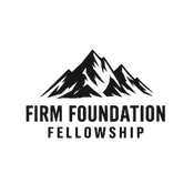 Firm Foundation Fellowship