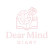 Dear Mind Diaryy