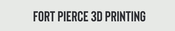 Fort Pierce 3D Printing