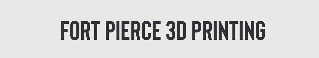 Fort Pierce 3D Printing