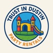 Trust in Dustin Party Rentals