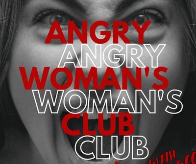 Close-up of a woman yelling with bold text overlay for 'Angry Woman's Club with Lucy Bee'.