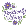 Positively Vibing