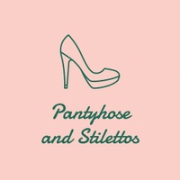    Pantyhose and Stilettos