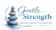 Gentle Strength Mental Health Counseling PLLC