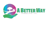 A Better Way Home Care Inc