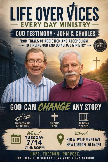 Life Over Vices Every Day event with duo testimony overcoming addiction. LOVED Ministry New London, WI