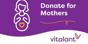 2023 DONATE FOR MOTHERS' MAY 2024 RESULTS
https://www.vitalant.org/donate-for-mothers-results