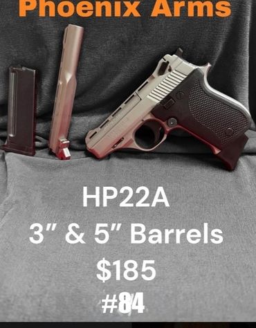 Phoenix Arms HP22A pistol with 3" and 5" barrels for $185.