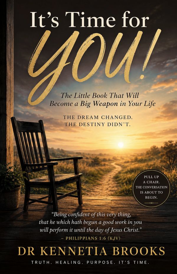 Book cover titled 'It's Time for You!' by Dr Kennetia Brooks with a chair and sunset.