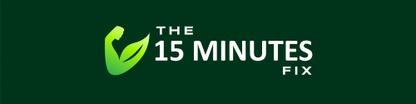 15 Minutes Fix