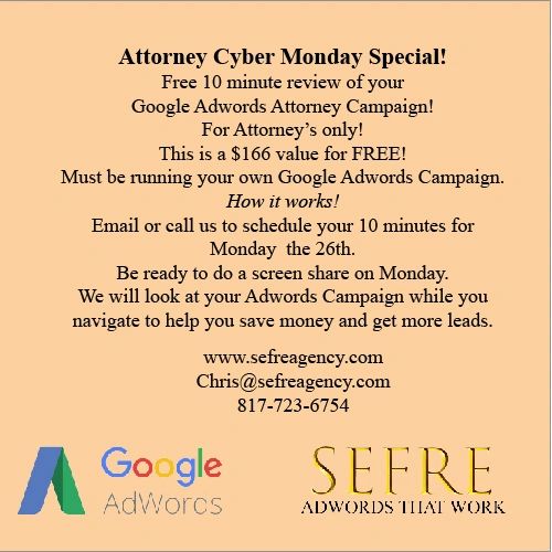 Attorney Cyber Monday special offering a free 10-minute Google Adwords review for attorneys.