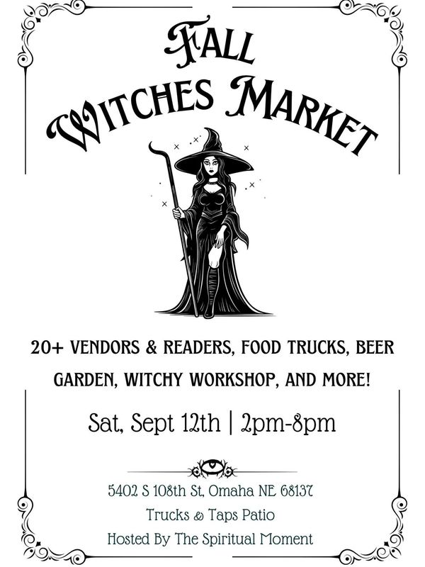 Flyer for Fall Witches Market with vendors, food, and workshops on Sept 12th in Omaha.