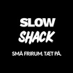 SLOWSHACK