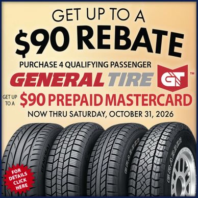 Purchase a set of 4 qualifying General Tires and get up to a $90 General Tire Prepaid Mastercard