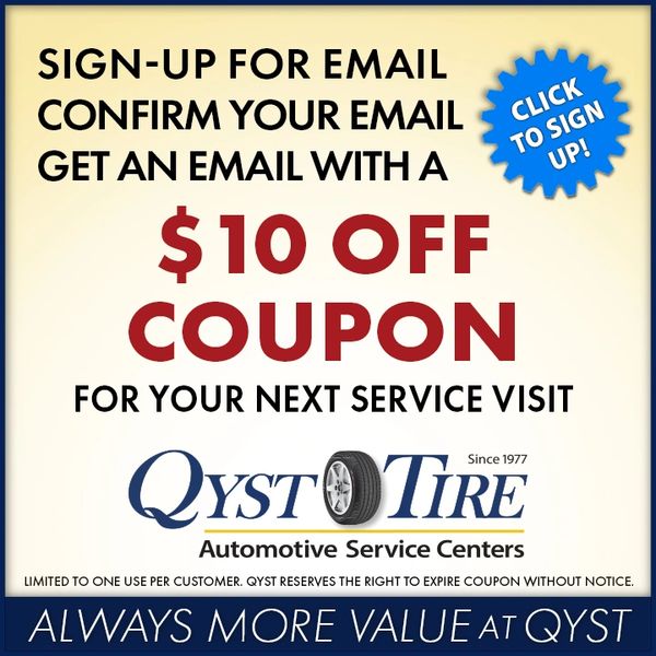 Qyst Tire Sign Up for Oil Change Coupons, Specials & Deals Emails Tire Manufactures Promotional Sale