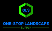 One-Stop Landscape supply 