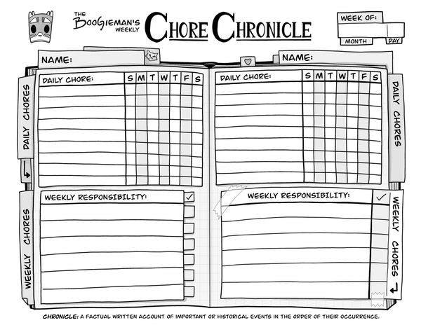 The Boogieman's Weekly Chore Chronicle in Black & White
