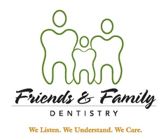 Friends & Family Dentistry