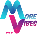 More Vibes
