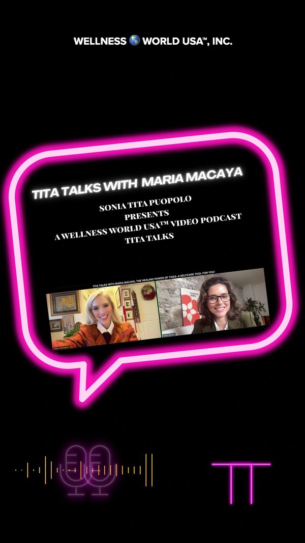 TITA TALKS WITH MARIA MACAYA, THE HEALING POWER OF YOGA: A SELFCARE TOOL FOR YOU!