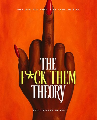 Front Cover of book: The F*ck Them Theory