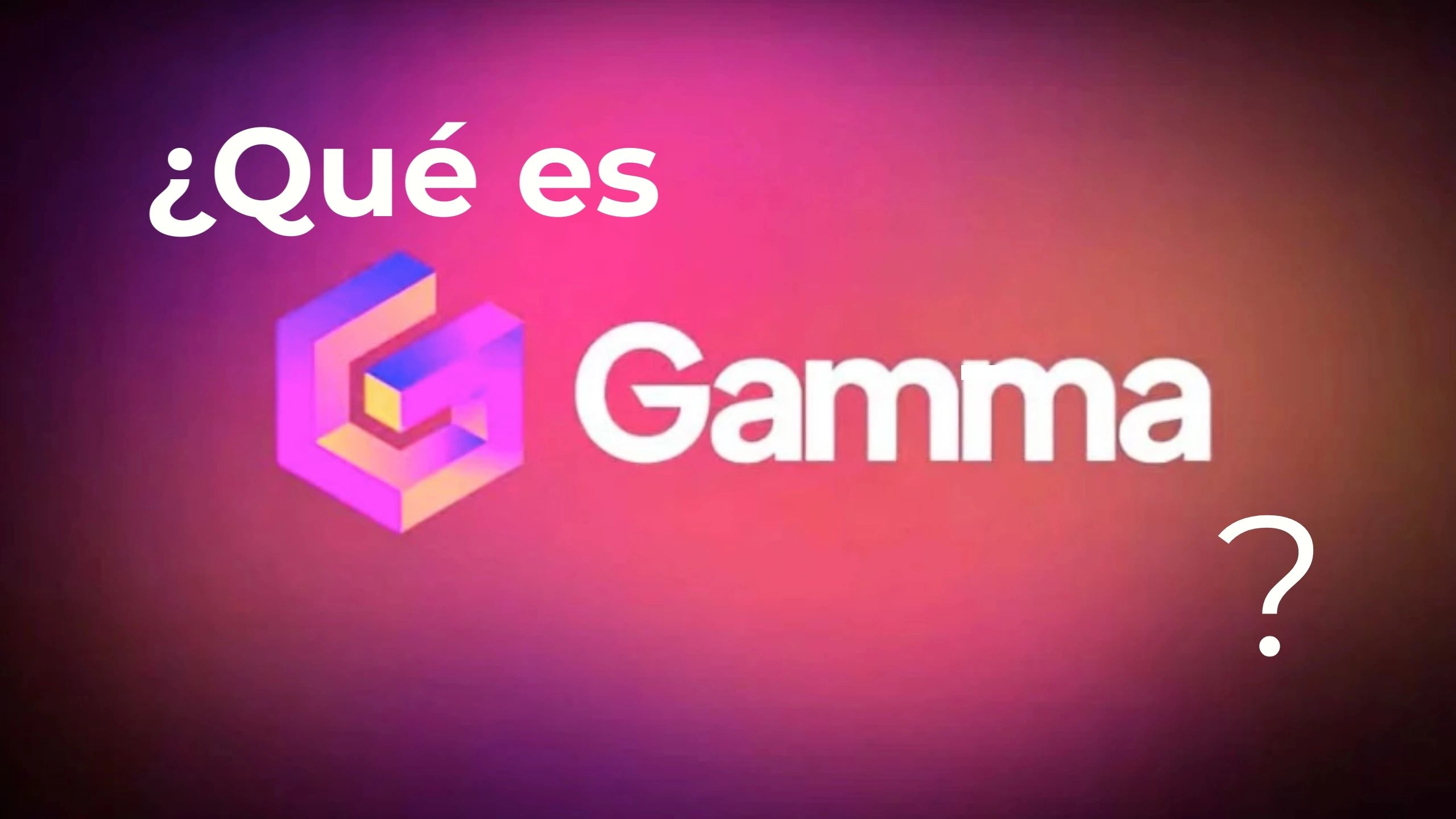 ¿Qué es Gamma App?