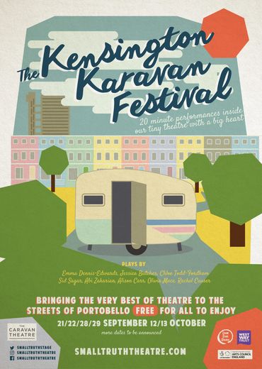Kensington Karavan Festival by Small Truth Theatre 