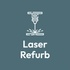 Laser Refurb