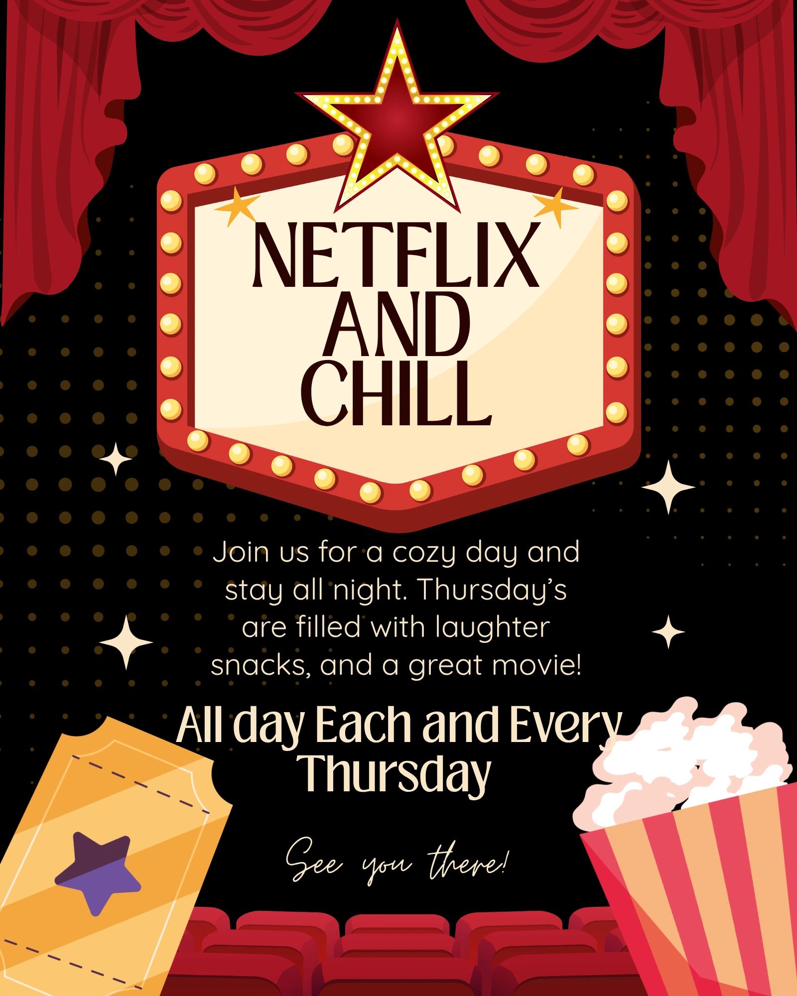 Netflix and Chill event with snacks on Thursdays.