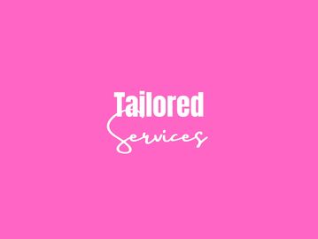 Bright pink background with 'Tailored Services' text in white.