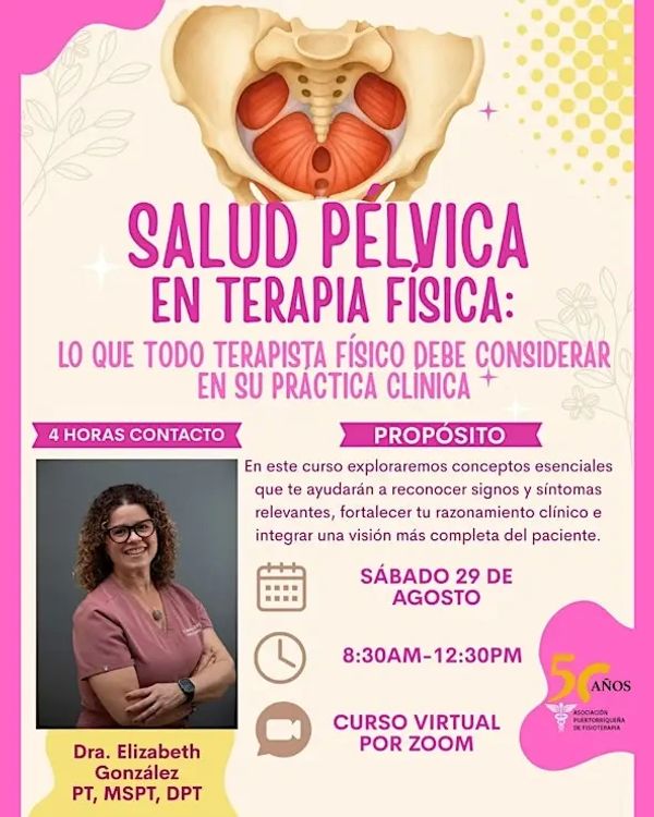 Salud Pélvica en Terapia Física: Lo que todo Terapista Físico debe considerar en su práctica clínica