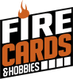 Fire Cards & Hobbies 