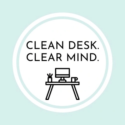 Clean desk. Clear mind.